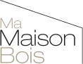 Ma Maison Bois